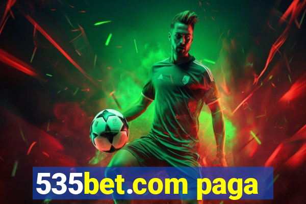 535bet.com paga